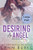 Desiring An Angel - Large Print