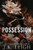 Possession: Special Edition Paperback (Possession Duet Special Edition Paperbacks)