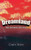 Dreamland: The Journey Begins