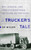 A Trucker's Tale: Wit, Wisdom, And True Stories From 60 Years On The Road