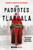 Los Padrotes Tlaxcala / The Pimps Of Tlaxcala (Spanish Edition)