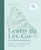 Learn To Let Go: A Guided Journal: Drop Everything That's Holding You Back