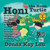 Honi The Honu Turtle: No Birthday, New Year, Valentines, Chinese New Year, Easter, Fourth Of July, Halloween, Thanksgiving, Christmas...Holidays Book 8 Volume 3 (Surf Soup)