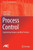 Process Control: Engineering Analyses And Best Practices (Advances In Industrial Control)