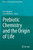 Prebiotic Chemistry And The Origin Of Life (Advances In Astrobiology And Biogeophysics)