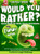 Would You Rather Game Book For Kids, Teens, And Adults - Eww Edition!: Try Not To Laugh Challenge With 200 Hilarious Questions, Silly Scenarios, And ... Bonus Trivia The Whole Family Will Love!