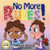 No More Rules