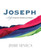 Joseph: A Life Of Rejection, Resilience And Respect