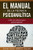 El manual de la técnica psicoanalítica: Libro de cabecera para psicoterapeutas (Spanish Edition)