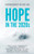 Hope In The 2020S: Encouragement For Our Time