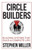 Circle Builders: Building Systems That Build A Complete Life!