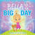Bella's Big Day