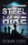 Steel For Hire: A Female Lead Space Opera (Galactic Mercenaries)