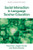 Social Interaction in Language Teacher Education: A Corpus and Discourse Perspective (Studies in Social Interaction)