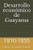 Desarrollo económico de Guayama: 1810-1855 (Spanish Edition)