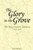 The Glory in the Grove
