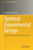 Optimal Experimental Design: A Concise Introduction for Researchers (Lecture Notes in Statistics, 226)