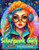 Solarpunk Girls: A Coloring Book Featuring Empowered Solarpunk Girls