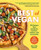 Best of Vegan: 100 Recipes That Celebrate Comfort, Culture, and Community