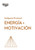 Energia y Motivación (Energy + Motivation Spanish Edition) (Serie Inteligencia Emocional)