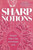 Sharp Notions: Essays from the Stitching Life