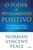 O Poder do Pensamento Positivo (Portuguese Edition)