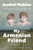 My Armenian Friend: A Novel