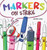 Markers on Strike: A Funny, Rhyming, Read Aloud About Being Responsible With School Supplies
