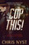Cop This!
