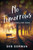 No Tomorrows: A Novel for Today