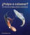 ¿Pulpo O Calamar? Un Libro de Comparaciones Y Contrastes (Spanish Edition) (Un libro de comparaciones y contrastes/ A Compare and Contrast Book)