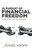 IN PURSUIT OF FINANCIAL FREEDOM: Breaking Free From Financial Bondage