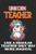 Unicorn Teacher Like A Regular Teacher Only Way More Magical: Teacher Appreciation Gift, Teacher Thank You Gift, Teacher End of the School Year Gift, ... Teachers' Day Gift, Teacher Retirement Gift
