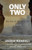 Only Two: the loss of the Loch Ard - a novel