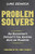 Problem Solvers: An Educators Insights for Raising Kids on Purpose
