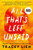 All That's Left Unsaid: A Novel