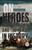 On Heroes, Hero-Worship, And The Heroic In History