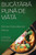 Bucataria Plina De Via?A: Re?Ete Delicioase Din Plante (Romanian Edition)