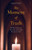 The Moment Of Truth: Reflections On Incarnation And Resurrection