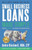 Small Business Loans Made Simple: Revealing Insider Secrets And Strategies For Established Businesses