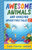 Awesome Animals And Amazing Adventure Tales