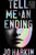 Tell Me An Ending