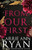 From Our First: Special Edition (Promise Me Special Editions)
