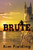 Brute: Brute (2Nd Ed)