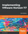 Implementing Vmware Horizon 7.7: Manage And Deploy The End-User Computing Infrastructure For Your Organization, 3Rd Edition