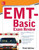 Mcgraw-Hill Education's Emt-Basic Exam Review, Third Edition (Mcgraw-Hill's Emt-Basic)