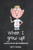 When I Grow Up!: Lessons From The Chalkboard