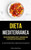 Dieta Mediterránea: Recetas Mediterráneas Fáciles Y Deliciosas Para Su Ajetreada Vida Para Bajar De Peso (La Dieta Mediterránea Completa Para Principiantes) (Spanish Edition)