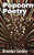 Popcorn Poetry: 75 Poems That Pop With Rhythm & Rhyme