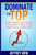 Dominate The Top: Simple Website Fixes To Rise In The Search Results And Crush Your Competition